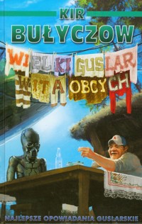 Wielki Guslar wita obcych - Bułyczow Kir - książka