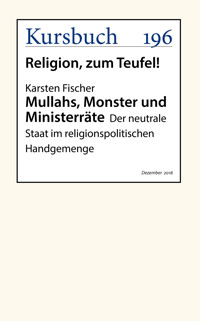 Mullahs, Monster und Ministerräte - Karsten Fischer - ebook