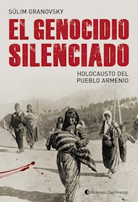El genocidio silenciado - Súlim Granovsky - ebook