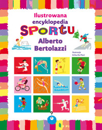 Ilustrowana encyklopedia sportu - Bertolazzi Alberto - książka