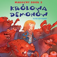Magiczny sokół. Magiczny sokół 3 - Królowa demonów - Peter Gotthardt - ebook + audiobook