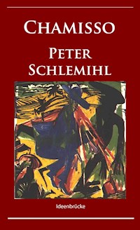 Peter Schlemihls wundersame Geschichte - Adelbert von Chamisso - ebook