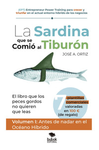 La sardina que se comió al tiburón - José A. Ortiz - ebook
