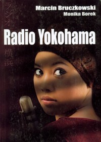 Radio Yokohama - Marcin Bruczkowski; Monika Borek - ebook