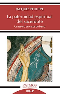 La paternidad espiritual del sacerdote - Jacques Philippe - ebook