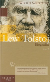 Wielkie biografie Tom 27 Lew Tołstoj Tom 2 - Szkłowski Wiktor - książka