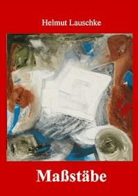 Maßstäbe - Helmut Lauschke - ebook