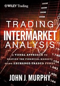 Trading with Intermarket Analysis - John J. Murphy - ebook