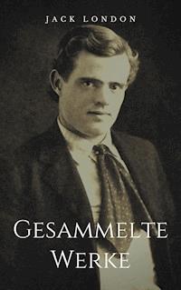 Gesammelte Werke - Jack London - ebook