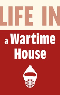 Life in a Wartime House: 1939-1945 - Williams Brian - ebook