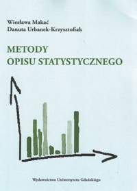 Metody opisu statystycznego - Wiesława Makać, Danuta Urbanek-Krzysztofiak - ebook