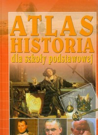 Historia dla szkoły podstawowej Atlas - *|* - książka