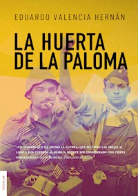 La huerta de La Paloma - Eduardo Valencia - ebook