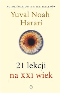 21 lekcji na XXI wiek - Yuval Noah Harari - ebook + audiobook + książka