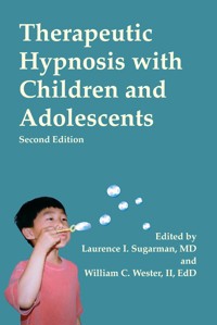 Therapeutic Hypnosis with Children and Adolescents -  - ebook