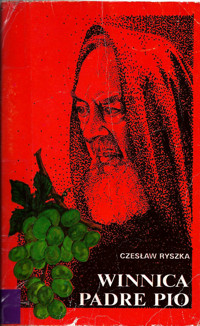 Winnica Padre Pio - Ryszka Czesław - ebook