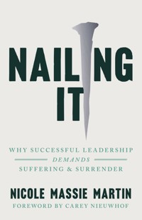 Nailing It - Nicole Massie Martin - ebook