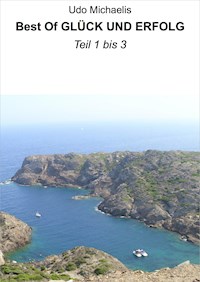Best Of GLÜCK UND ERFOLG - Udo Michaelis - ebook
