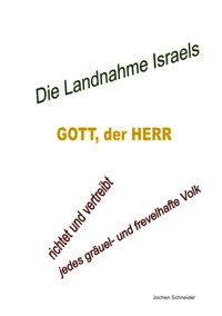 Die Landnahme Israels - Jochen Schneider - ebook