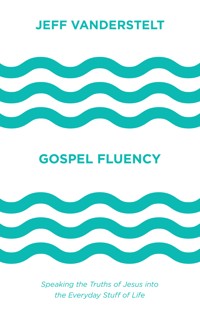 Gospel Fluency - Jeff Vanderstelt - ebook