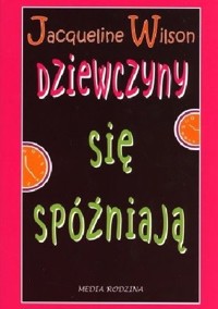 Dziewczyny się spóźniają - Jacqueline Wilson - ebook