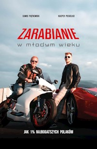 Zarabianie w młodym wieku - Piątkowski Dawid, Piekiełko Kacper - książka