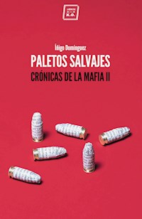 Paletos salvajes - Iñigo Domínguez - ebook