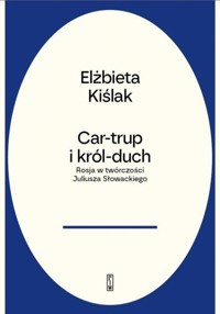 Car-trup i Król Duch - Kiślak Elżbieta - książka