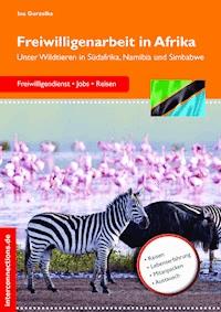 Freiwilligenarbeit in Afrika - Ina Gorzolka - ebook