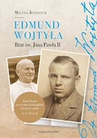 Edmund Wojtyła - Milena Kindziuk - książka