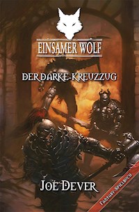 Einsamer Wolf 15 - Der Darke Kreuzzug - Joe Dever - ebook