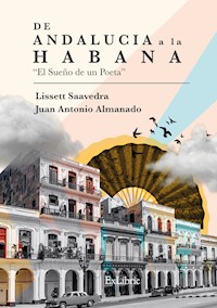 De Andalucía a La Habana - Juan Antonio López Fernández - ebook