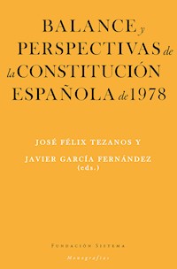 Balance y perspectivas de la Constitución española de 1978 -  - ebook