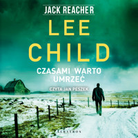 Czasami warto umrzeć - Lee Child - ebook + audiobook + książka