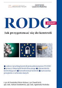 RODO jak przygotować się do kontroli - Dorre-Kolasa Dominika, Sych Paweł, Szutkiewicz Adrian - książka