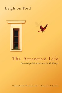 The Attentive Life - Leighton Ford - ebook