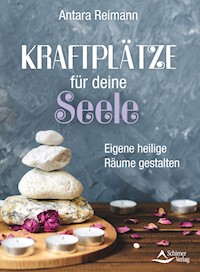 Kraftplätze für deine Seele - Antara Reimann - ebook