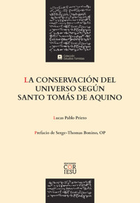 La conservación del universo según santo Tomás de Aquino - Lucas Pablo Prieto - ebook