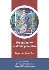 Proces karny w dobie przemian -  - książka