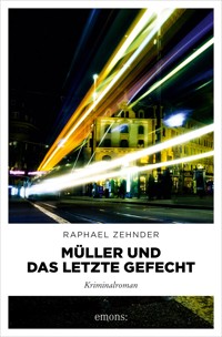 Müller und das letzte Gefecht - Raphael Zehnder - ebook