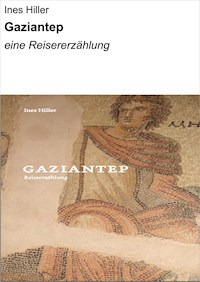 GAZIANTEP - Ines Hiller - ebook