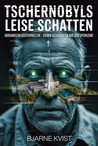 Tschernobyls leise Schatten - Bjarne Kvist - ebook