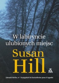 W labiryncie ulubionych miejsc - Susan Hill - ebook + książka