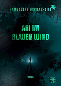 Ari im blauen Wind - Hannelore Dechau-Dill - ebook