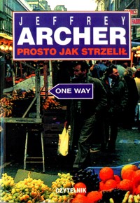 Prosto jak strzelił - Jeffrey Archer - ebook