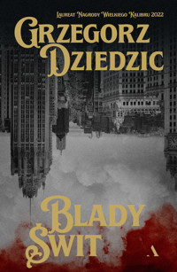 Blady Świt - Grzegorz Dziedzic - ebook + audiobook + książka