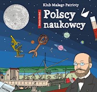 Klub małego patrioty Polscy naukowcy - Grochal Dariusz - książka