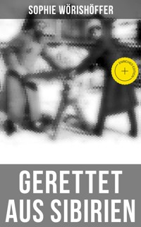 Gerettet aus Sibirien - Sophie Wörishöffer - ebook