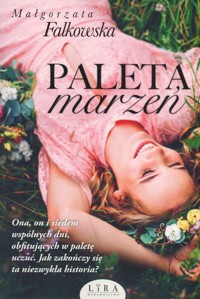 Paleta marzeń - Małgorzata Falkowska - ebook + audiobook + książka