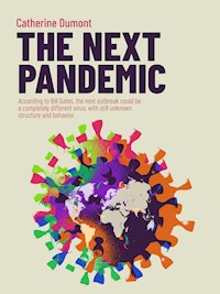 THE NEXT PANDEMIC - Catherine Dumont - ebook